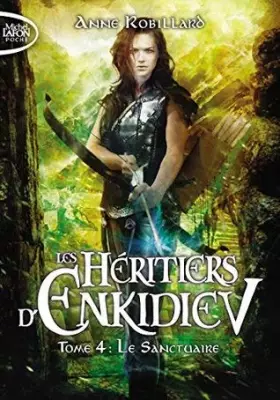 Couverture du produit · Les Héritiers d'Enkidiev - tome 4 Le sanctuaire