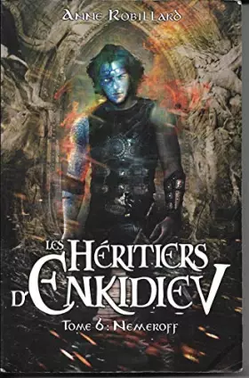 Couverture du produit · Les Héritiers d'Enkidiev - Tome 6 - Nemeroff