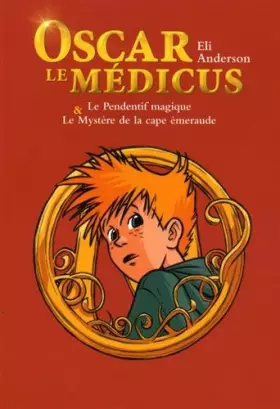 Couverture du produit · Le Pendentif magique & le mystère de la cape émeraude: Compilation tome 1 et tome 2