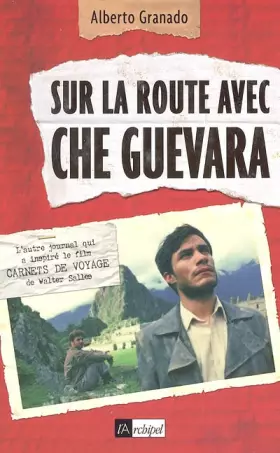 Couverture du produit · Sur la route avec Che Guevara