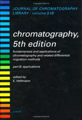 Couverture du produit · Chromatography: Applications, Volume Part B, Fifth Edition (Journal of Chromatography Library)