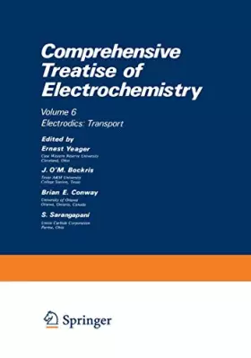 Couverture du produit · Comprehensive Treatise of Electrochemistry, Vol. 6: Electrodics - Transport