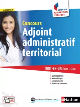 Couverture du produit · Adjoint administratif territorial - Catégorie C - 2017 - Intégrer la fonction publique