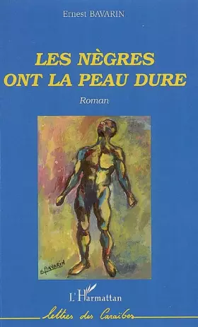 Couverture du produit · Les nègres ont la peau dure