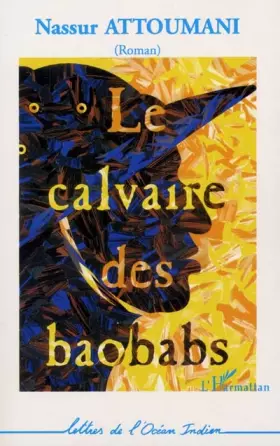 Couverture du produit · Le calvaire des baobabs : roman