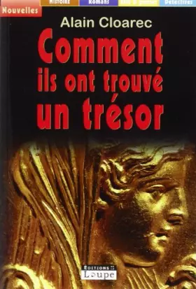 Couverture du produit · Comment Ils Ont Trouve un Tresor (grands caractères)