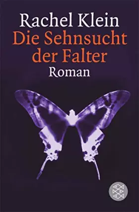 Couverture du produit · Die Sehnsucht der Falter: Roman (Fischer Taschenbücher)