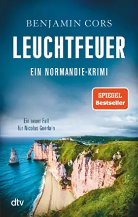 Couverture du produit · Leuchtfeuer: Ein Normandie-Krimi – Ein neuer Fall für Nicolas Guerlain (Nicolas Guerlain ermittelt, Band 4)
