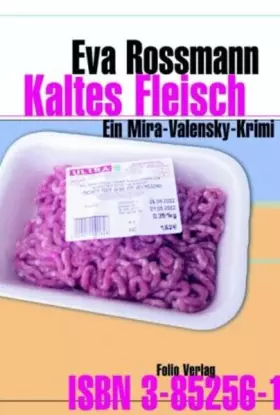 Couverture du produit · Kaltes Fleisch. Ein Mira-Valensky-Krimi