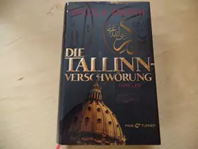 Couverture du produit · Die Tallinn-Verschwörung: Thriller