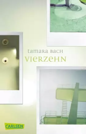 Couverture du produit · Vierzehn: Das neue Jugendbuch von Tamara Bach - nur ein einziger Tag und doch das ganze Leben!