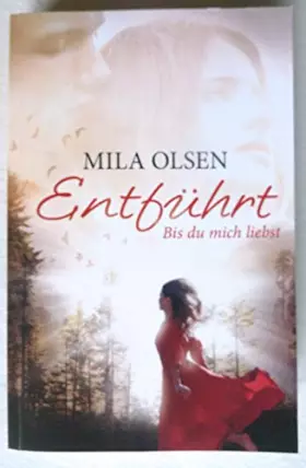 Couverture du produit · Entfuehrt - Bis du mich liebst (German Edition)