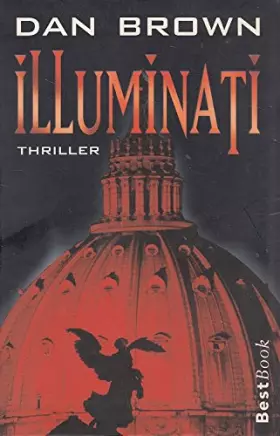 Couverture du produit · Illuminati : Roman  [Thriller] / Dan Brown. Aus dem Amerikan. von Axel Merz / Club-Taschenbuch