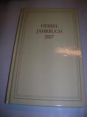 Couverture du produit · Hebbel-Jahrbuch / Hebbel-Jahrbuch 2007