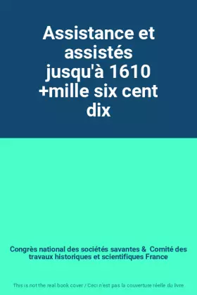 Couverture du produit · Assistance et assistés jusqu'à 1610 +mille six cent dix