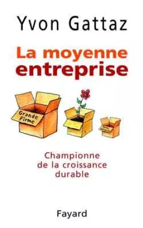 Couverture du produit · La Moyenne entreprise : Championne de la croissance durable