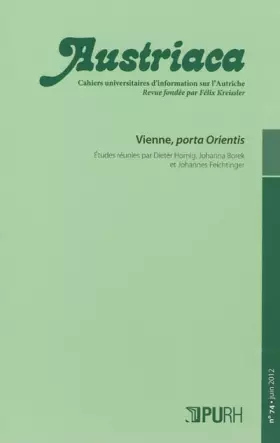 Couverture du produit · Austriaca, N 74/Juin 2012. Vienne, Porta Orientis