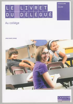 Couverture du produit · Le Livret du Delegue au College