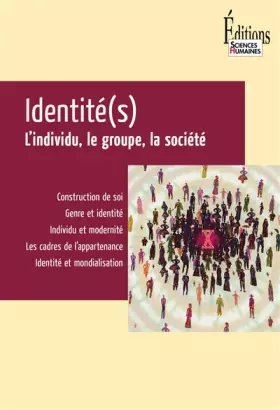 Couverture du produit · Identité(s). L'individu, le groupe, la société
