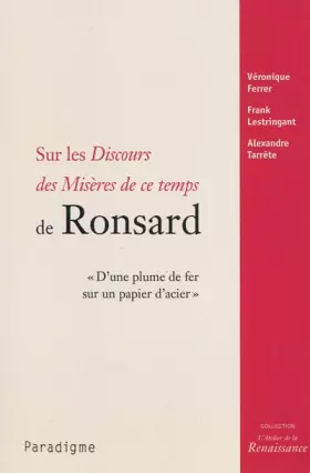Couverture du produit · Sur les Discours des Misères de ce temps de Ronsard - AGREGATION 2010