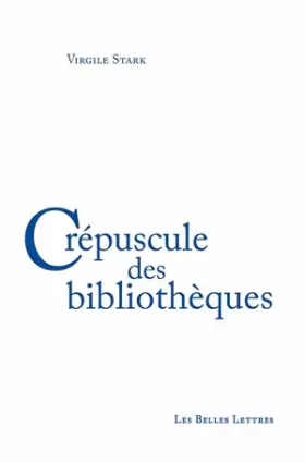 Couverture du produit · Crépuscule des bibliothèques