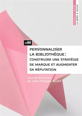 Couverture du produit · Personnaliser la bibliothèque : Construire une stratégie de marque
