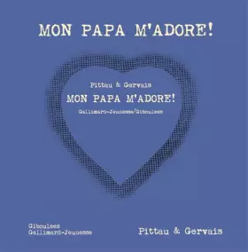 Couverture du produit · MON PAPA M'ADORE - A partir de 3 ans