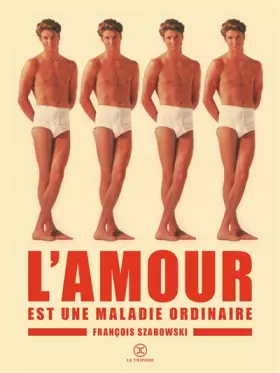 Couverture du produit · L'Amour est une maladie ordinaire