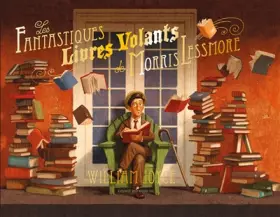 Couverture du produit · Les fantastiques livres volants de Morris Lessmore