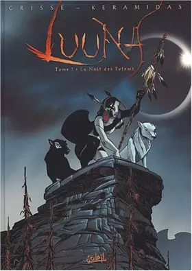 Couverture du produit · Luuna, Tome 1 : La nuit des totems