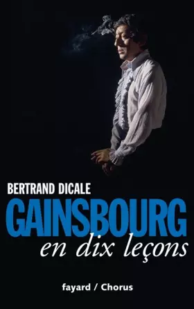 Couverture du produit · Serge Gainsbourg en dix leçons