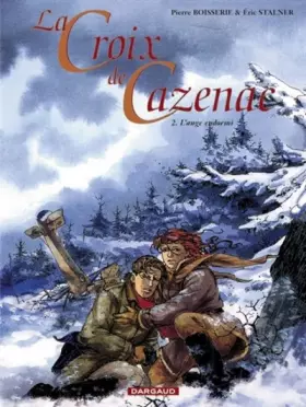 Couverture du produit · Croix de Cazenac (La) - tome 2 - Ange Endormi (L')