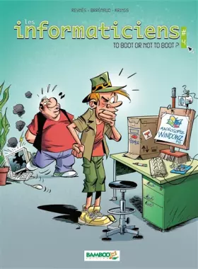 Couverture du produit · Les informaticiens, Tome 4 : To boot or not to boot
