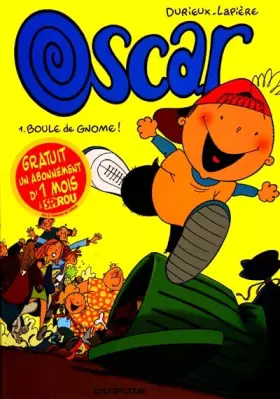 Couverture du produit · Oscar, tome 1 : Boule de gnome !