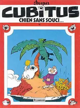 Couverture du produit · Cubitus, tome 11 : Chien sans souci