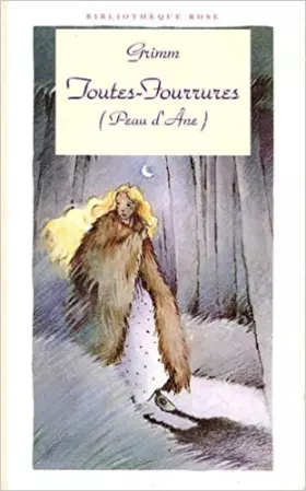 Couverture du produit · Toutes-Fourrures (Peau-d'Âne). Le roi de la Montagne d'Or