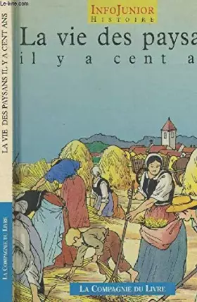 Couverture du produit · La vie des paysans il y a cent ans