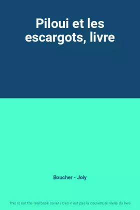 Couverture du produit · Piloui et les escargots, livre
