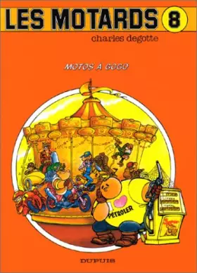 Couverture du produit · Les motards, Tome 8 : Motos à gogo