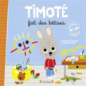 Couverture du produit · Timoté fait des bêtises – Album jeunesse –À partir de 2 ans