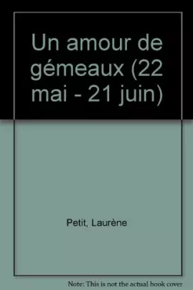 Couverture du produit · Un amour de gémeaux (22 mai - 21 juin)