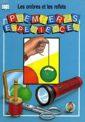 Couverture du produit · PREMIERES EXPERIENCES, LES OMBRES ET LES REFLETS