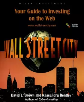 Couverture du produit · Wall Street City: Your Guide to Investing on the Web