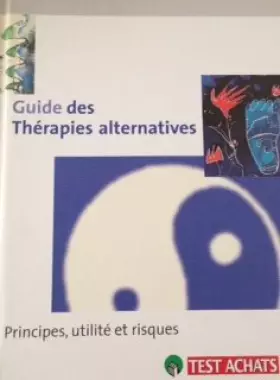 Couverture du produit · GUIDE DES THERAPIES ALTERNATIVES