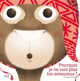 Couverture du produit · Pourquoi je ne suis plus ton amoureux ?