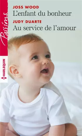 Couverture du produit · L'enfant du bonheur - Au service de l'amour