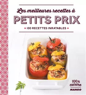 Couverture du produit · Les meilleures recettes à petits prix: 100 recettes inratables
