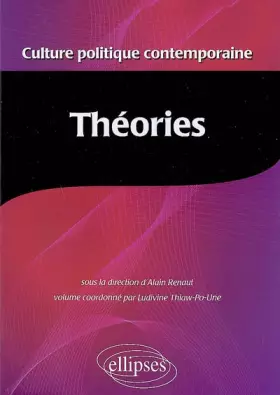 Couverture du produit · Encyclopédie de la culture politique contemporaine: Tome 3, Théories