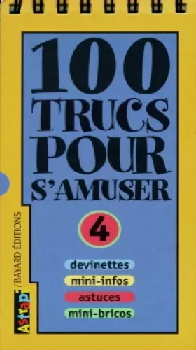 Couverture du produit · 100 Trucs Pour S Amuser N°4