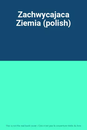 Couverture du produit · Zachwycajaca Ziemia (polish)